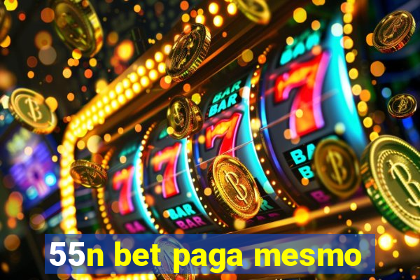 55n bet paga mesmo